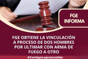 Lee más sobre el artículo Vinculan a proceso a 2 hombres por ultimar con arma de fuego a otro