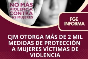 Lee más sobre el artículo CJM otorga más de 2 mil medidas de protección a mujeres víctimas de violencia