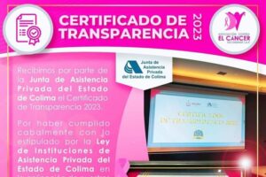 Lee más sobre el artículo Reconoce Junta de Asistencia Privada a la Asociación Contra el Cáncer Tecomense IAP por su transparencia