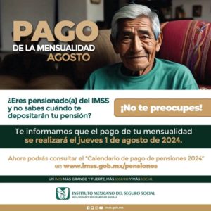 Lee más sobre el artículo Población pensionada del IMSS recibirá pago de su prestación el jueves 1 de agosto