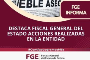 Lee más sobre el artículo Destaca fiscal general del Estado acciones realizadas en la entidad