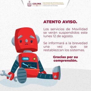 Lee más sobre el artículo Interrupte Movilidad sus servicios por falla técnica, este 12 de agosto