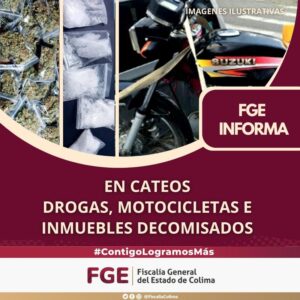 Lee más sobre el artículo En cateos, drogas, motocicletas e inmuebles decomisados