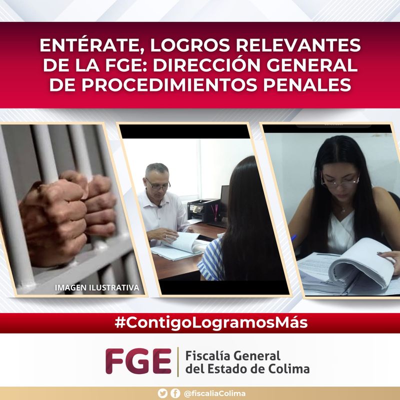 En este momento estás viendo Entérate, logros relevantes de la FGE: Dirección General de Procedimientos Penales