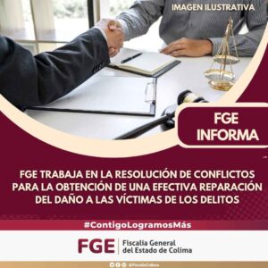 Lee más sobre el artículo FGE trabaja en la resolución de conflictos para la obtención de una efectiva reparación del daño a las víctimas de los delitos