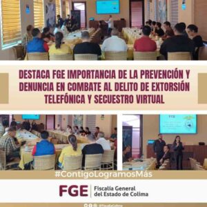 Lee más sobre el artículo Destaca FGE importancia de la prevención y denuncia en combate al delito de extorsión