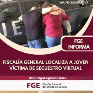 Lee más sobre el artículo Fiscalía general localiza a joven víctima de secuestro virtual