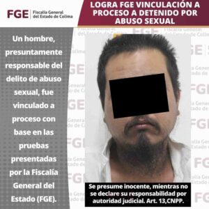 Lee más sobre el artículo Logra FGE vinculación a proceso a detenido por abuso sexual