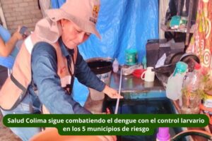 Lee más sobre el artículo Salud Colima sigue combatiendo el dengue con el control larvario en los 5 municipios de riesgo