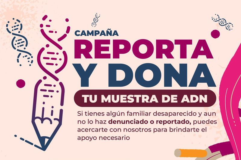 En este momento estás viendo La Comisión de Búsqueda de Personas convoca a la campaña Reporta y dona tu muestra genética