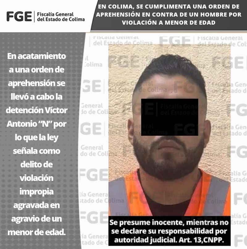 En este momento estás viendo En Colima, se cumplimenta una orden de aprehensión en contra de un hombre por violación a menor de edad
