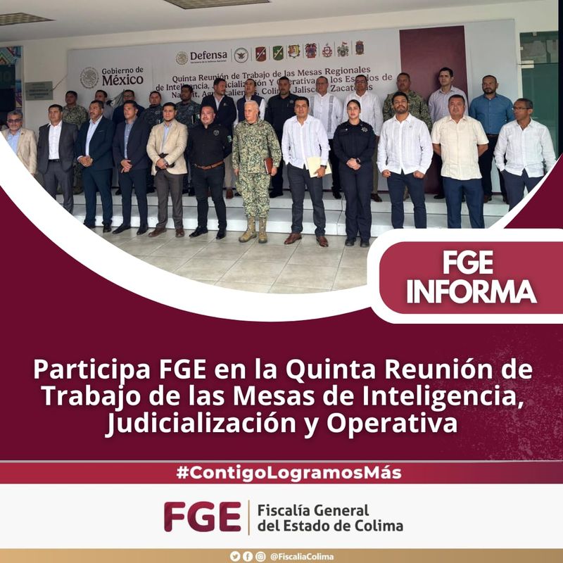 En este momento estás viendo Participa FGE en Quinta Reunión de Trabajo de las Mesas de Inteligencia, Judicialización y Operativa