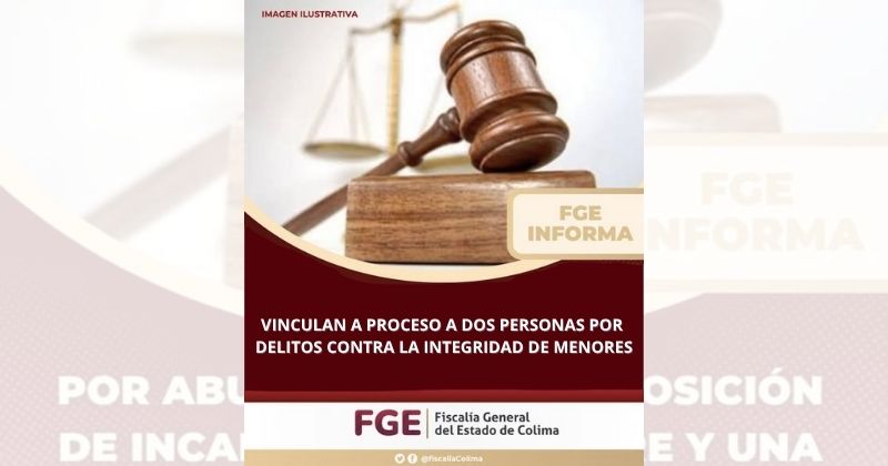 En este momento estás viendo Vinculan a proceso a dos personas por delitos contra la integridad de menores