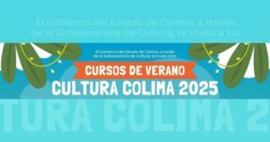 Lee más sobre el artículo Cultura Colima presenta oferta de cursos de verano para todas las edades