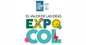 Lee más sobre el artículo ¡No te lo pierdas! Expo Col: El valor de las ideas del 15 a 17 de agosto