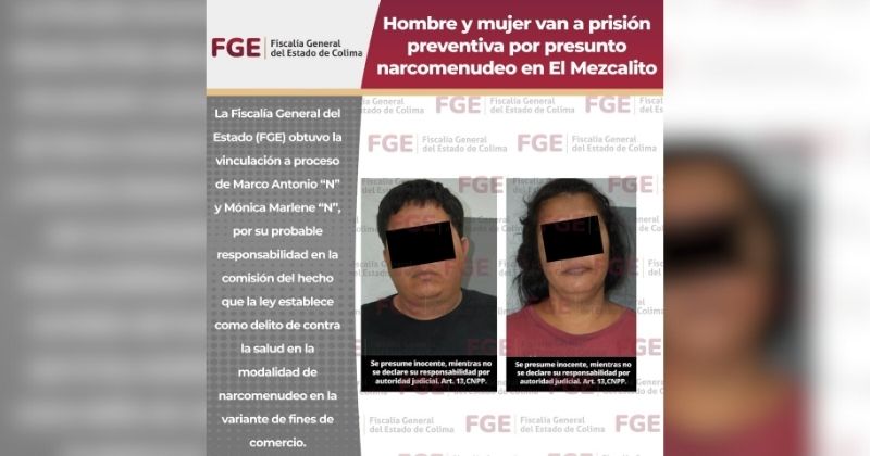 En este momento estás viendo Hombre y mujer van a prisión preventiva por presunto narcomenudeo en El Mezcalito