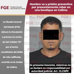 Lee más sobre el artículo Hombre va a prisión preventiva por presuntamente robar en una boutique en Colima