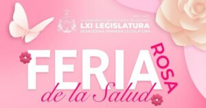 Lee más sobre el artículo Realizarán ‘Feria Rosa de la Salud’ en el Congreso del Estado de Colima