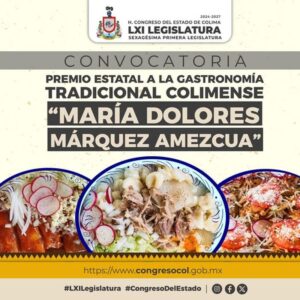 Lee más sobre el artículo Busca Congreso distinguir a quien preserva la Gastronomía Tradicional Colimense