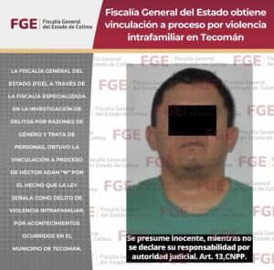 Lee más sobre el artículo Vinculan a proceso a un sujeto por violencia intrafamiliar en Tecomán