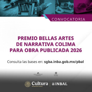 Lee más sobre el artículo Abierta, convocatoria del Premio Bellas Artes de Narrativa Colima para Obra Publicada 2026