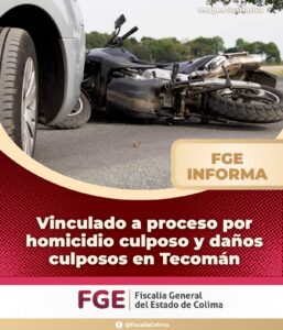 Lee más sobre el artículo Vinculado a proceso por homicidio culposo y daños culposos en Tecomán
