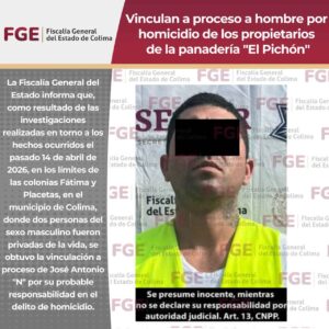 Lee más sobre el artículo Vinculan a proceso a hombre por homicidio de los propietarios de la panadería “El Pichón”