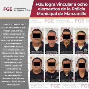 Lee más sobre el artículo FGE logra vincular a ocho elementos de la Policía Municipal de Manzanillo