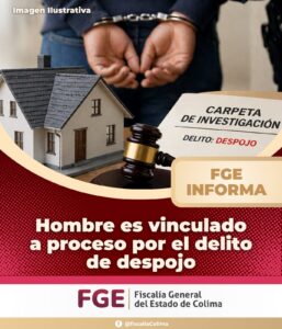 Lee más sobre el artículo Hombre es vinculado a proceso por el delito de despojo