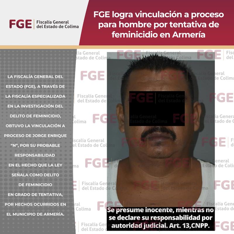 En este momento estás viendo FGE logra vinculación a proceso para hombre por tentativa de feminicidio en Armería