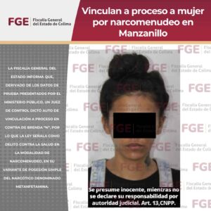 Lee más sobre el artículo Vinculan a proceso a mujer por narcomenudeo en Manzanillo