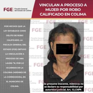 Lee más sobre el artículo Vinculan a proceso a mujer por robo calificado en Colima