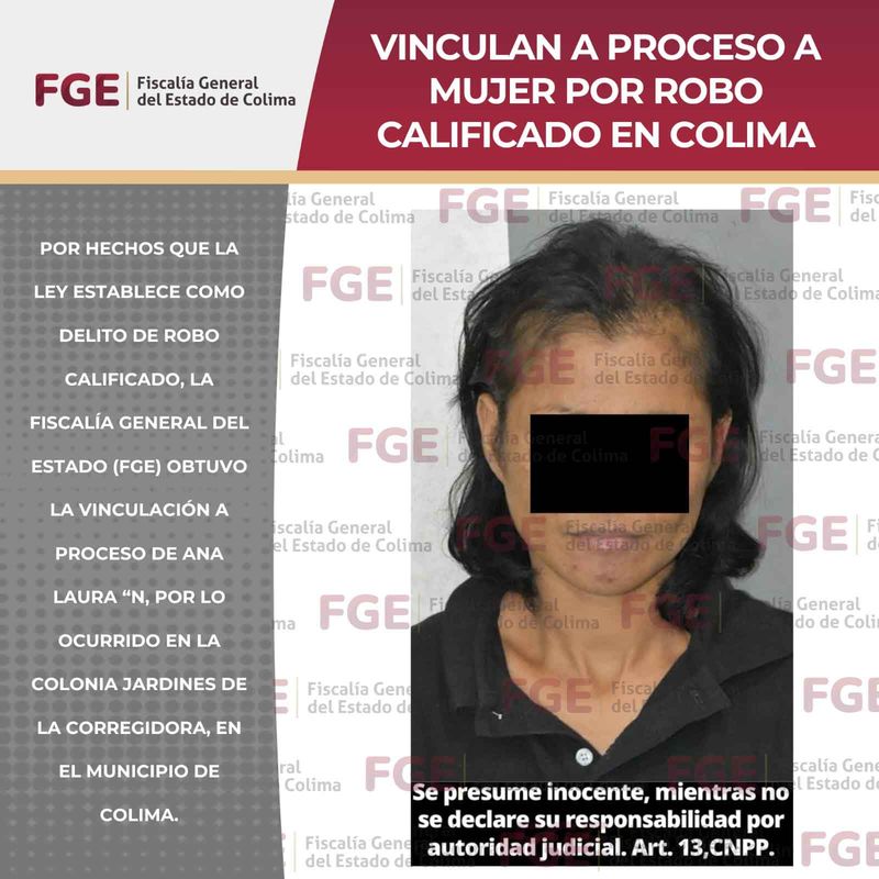 En este momento estás viendo Vinculan a proceso a mujer por robo calificado en Colima