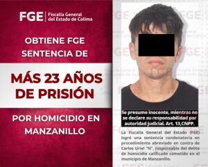 Lee más sobre el artículo Obtiene FGE más de 23 años de prisión por homicidio en Manzanillo