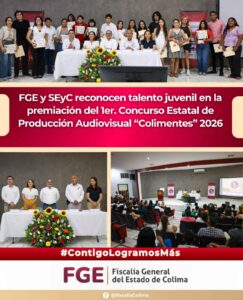 Lee más sobre el artículo FGE y SE reconocen talento juvenil en la premiación del 1er. Concurso Estatal de Producción Audiovisual “Colimentes” 2026