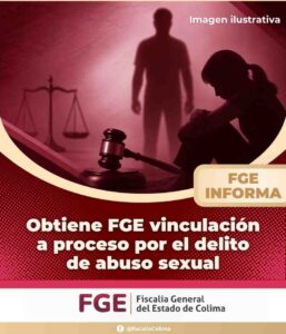 Lee más sobre el artículo FGE consigue vinculación a proceso en investigación por un presunto delito de carácter sexual
