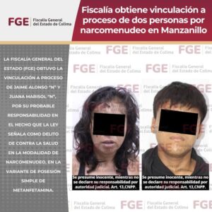 Lee más sobre el artículo Fiscalía obtiene vinculación a proceso de dos personas por narcomenudeo en Manzanillo