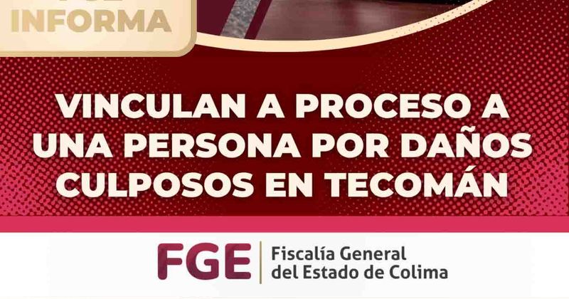 En este momento estás viendo Vinculan a proceso a una persona por daños culposos en Tecomán