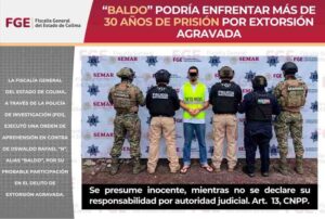 Lee más sobre el artículo “Baldo” podría enfrentar más de 30 años de prisión por extorsión agravada
