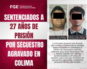 Lee más sobre el artículo Sentenciados a 27 años de prisión por secuestro agravado en Colima